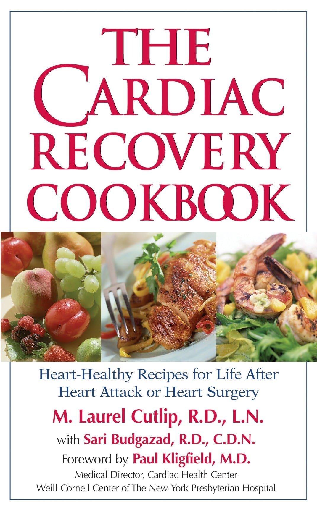 The Cardiac Recovery Cookbook: Heart Healthy Recipes for Life After Heart Attack or Heart Surgery used book depot