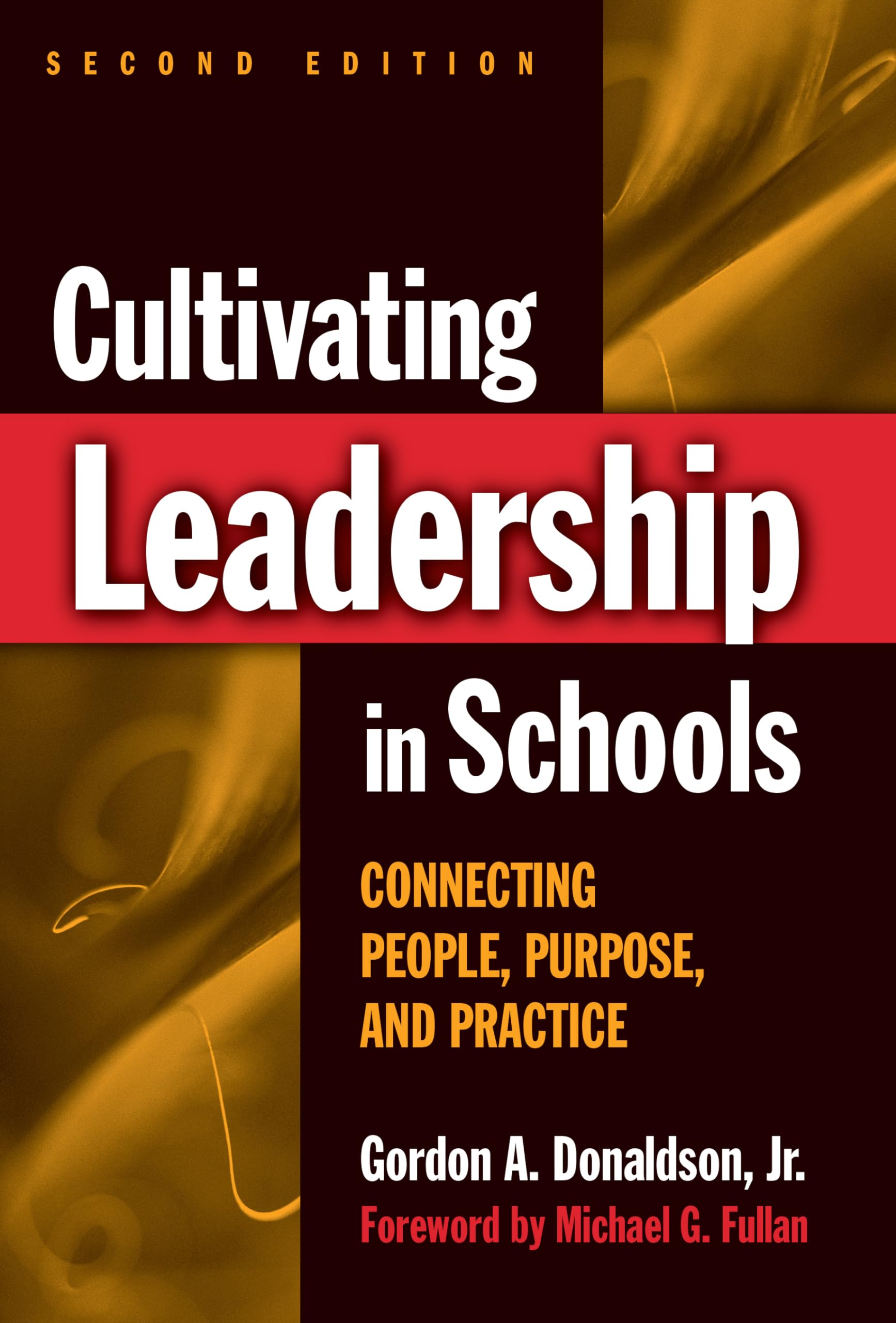 Cultivating Leadership in Schools: Connecting People, Purpose, and Practice used book depot