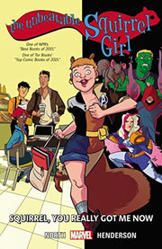 The Unbeatable Squirrel Girl Vol. 3: Squirrel, You Really Got Me Now (Unbeatable Squirrel Girl, 3) used book depot