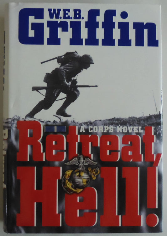 Retreat, Hell: A corps Novel Griffin, WEB