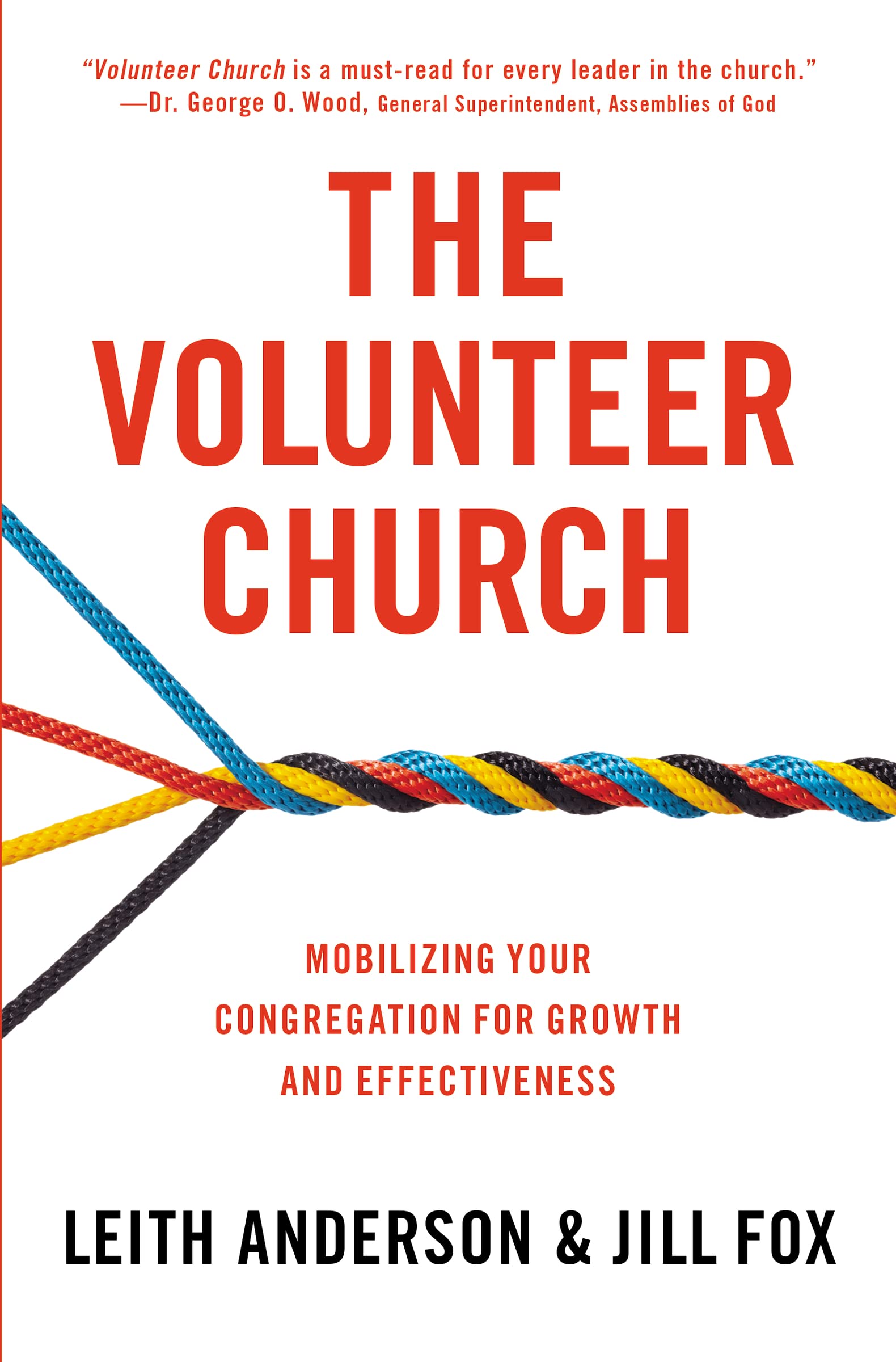 The Volunteer Church: Mobilizing Your Congregation for Growth and Effectiveness used book depot