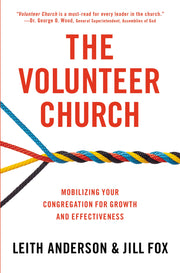 The Volunteer Church: Mobilizing Your Congregation for Growth and Effectiveness used book depot