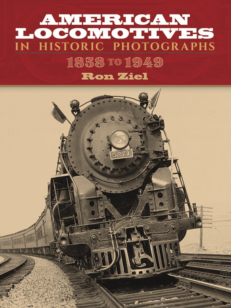 American Locomotives in Historic Photographs: 1858 to 1949 (Dover Transportation) used book depot