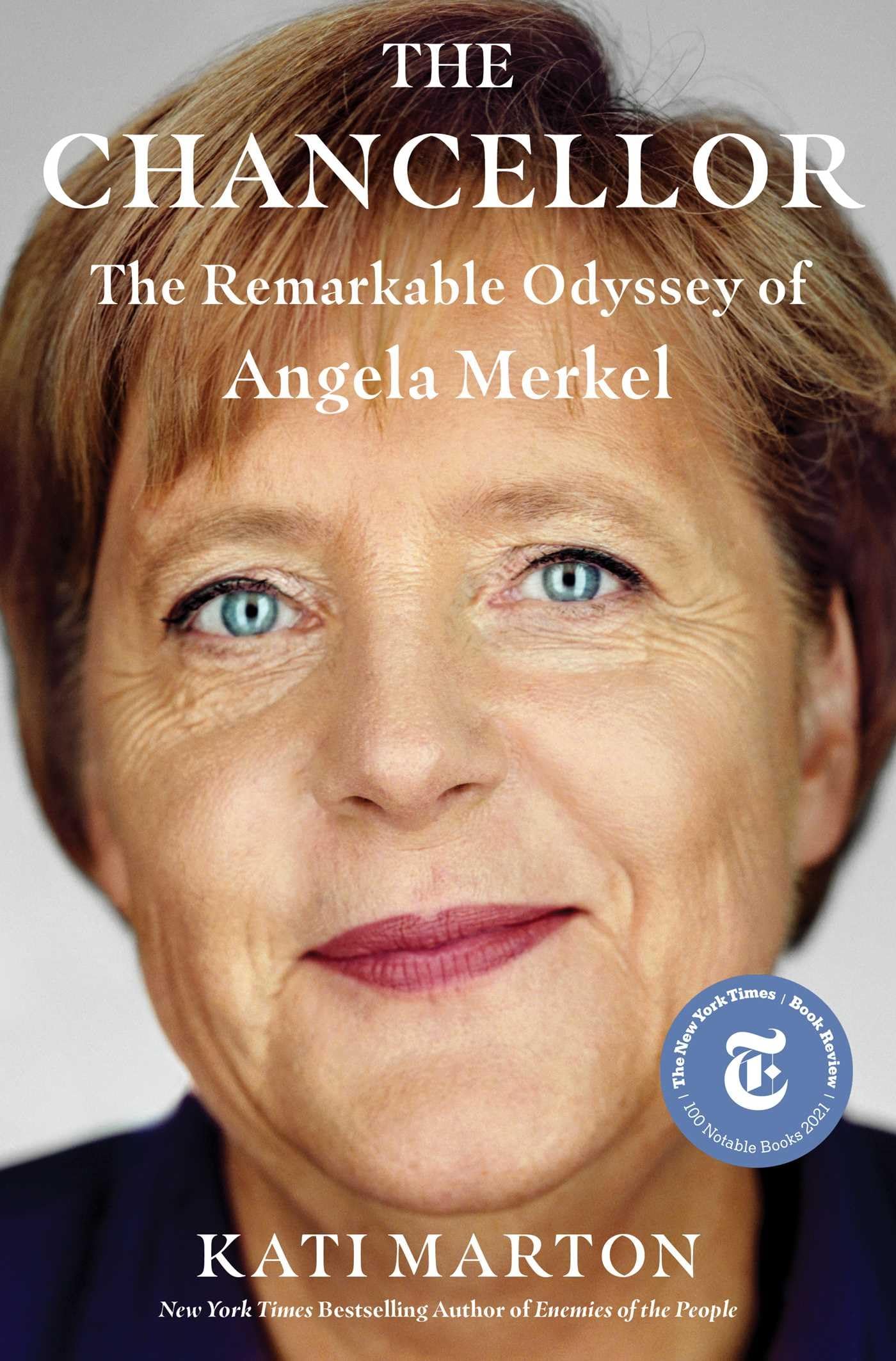 The Chancellor: The Remarkable Odyssey of Angela Merkel used book depot