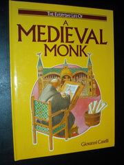 A Medieval Monk (Everyday Life of Series) used book depot