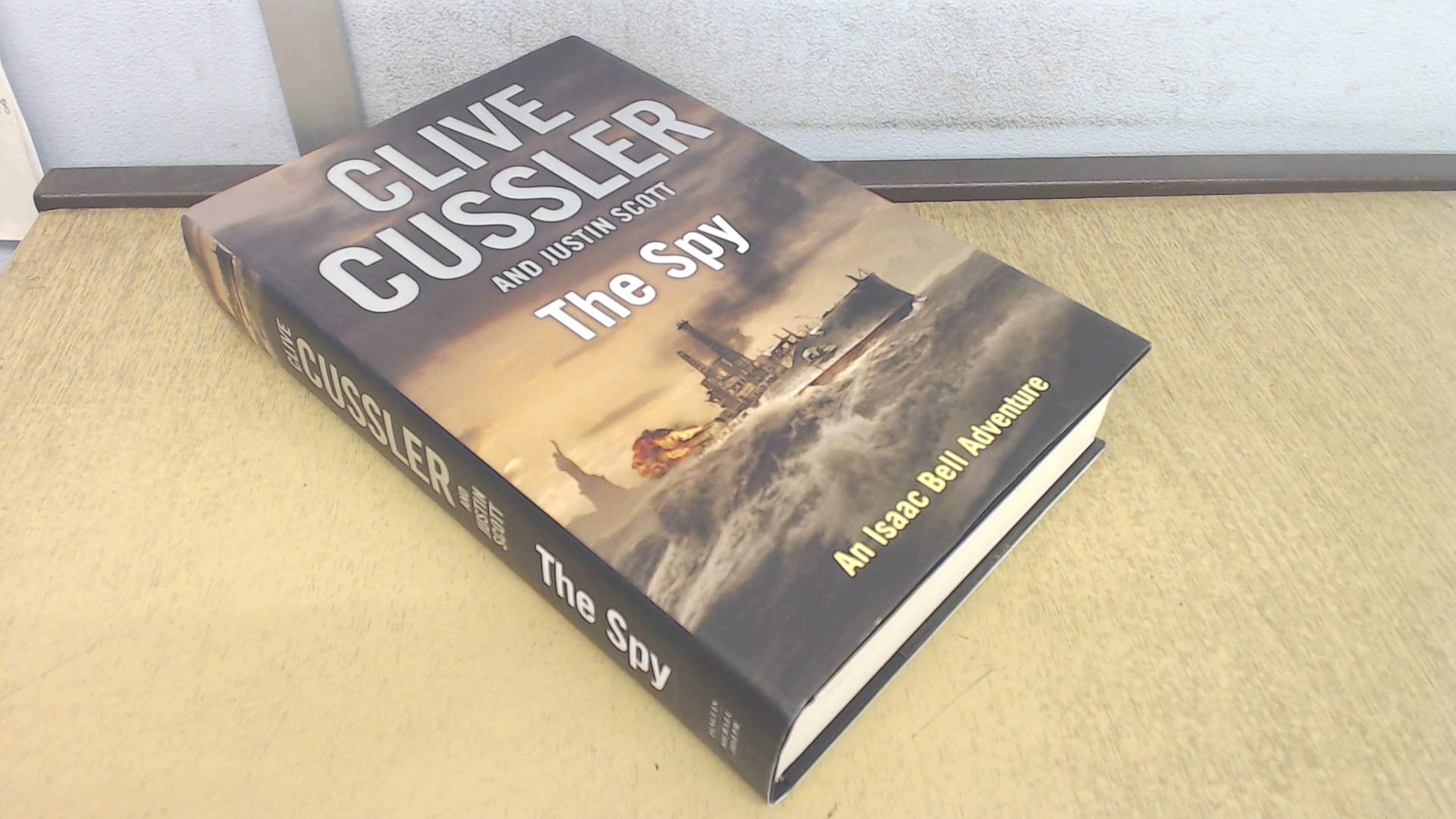 The Spy (An Isaac Bell Adventure) used book depot