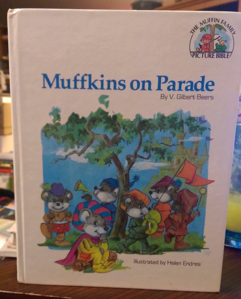 Muffkins on parade (The Muffin family picture Bible) used book depot