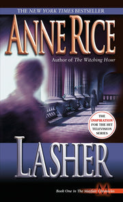 Lasher (Lives of the Mayfair Witches)