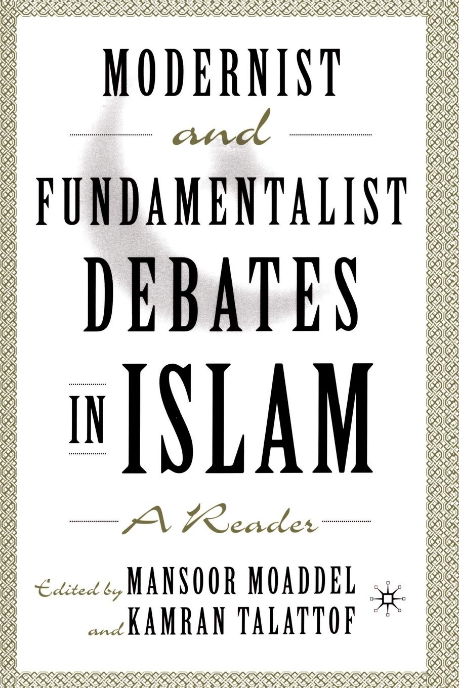 Modernist and Fundamentalist Debates in Islam: A Reader used book depot
