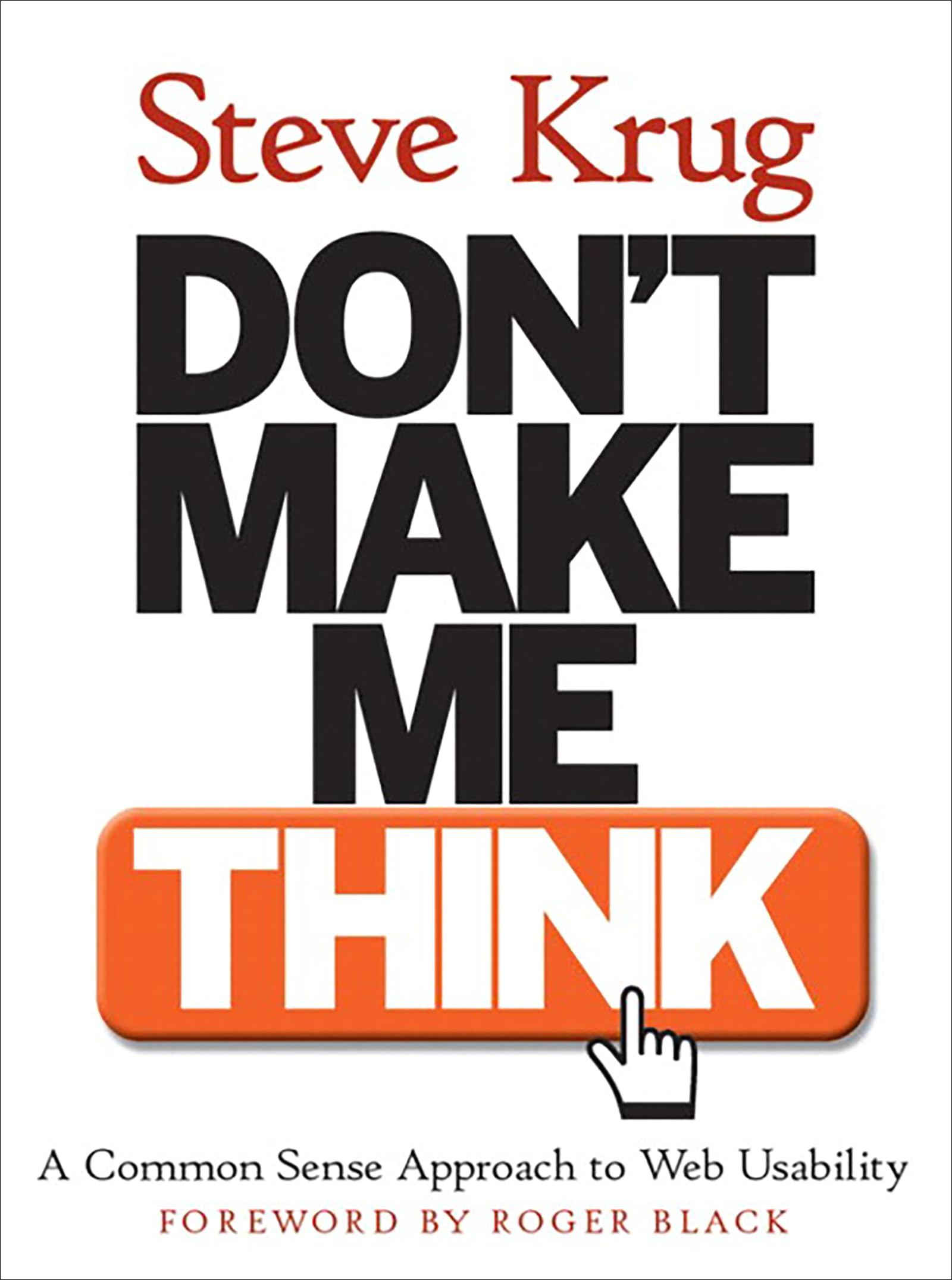 Don't Make Me Think! A Common Sense Approach to Web Usability used book depot