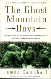 The Ghost Mountain Boys: Their Epic March and the Terrifying Battle for New Guinea--The Forgotten War of the South Pacific used book depot