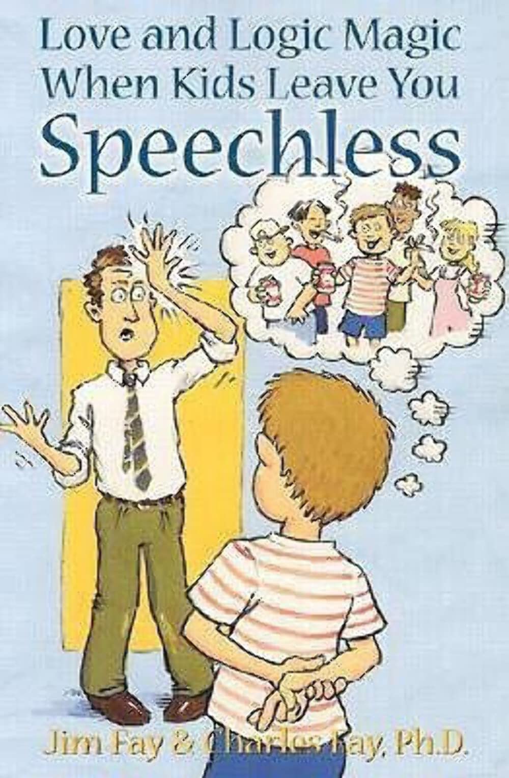 Love and Logic Magic: When Kids Leave You Speechless used book depot