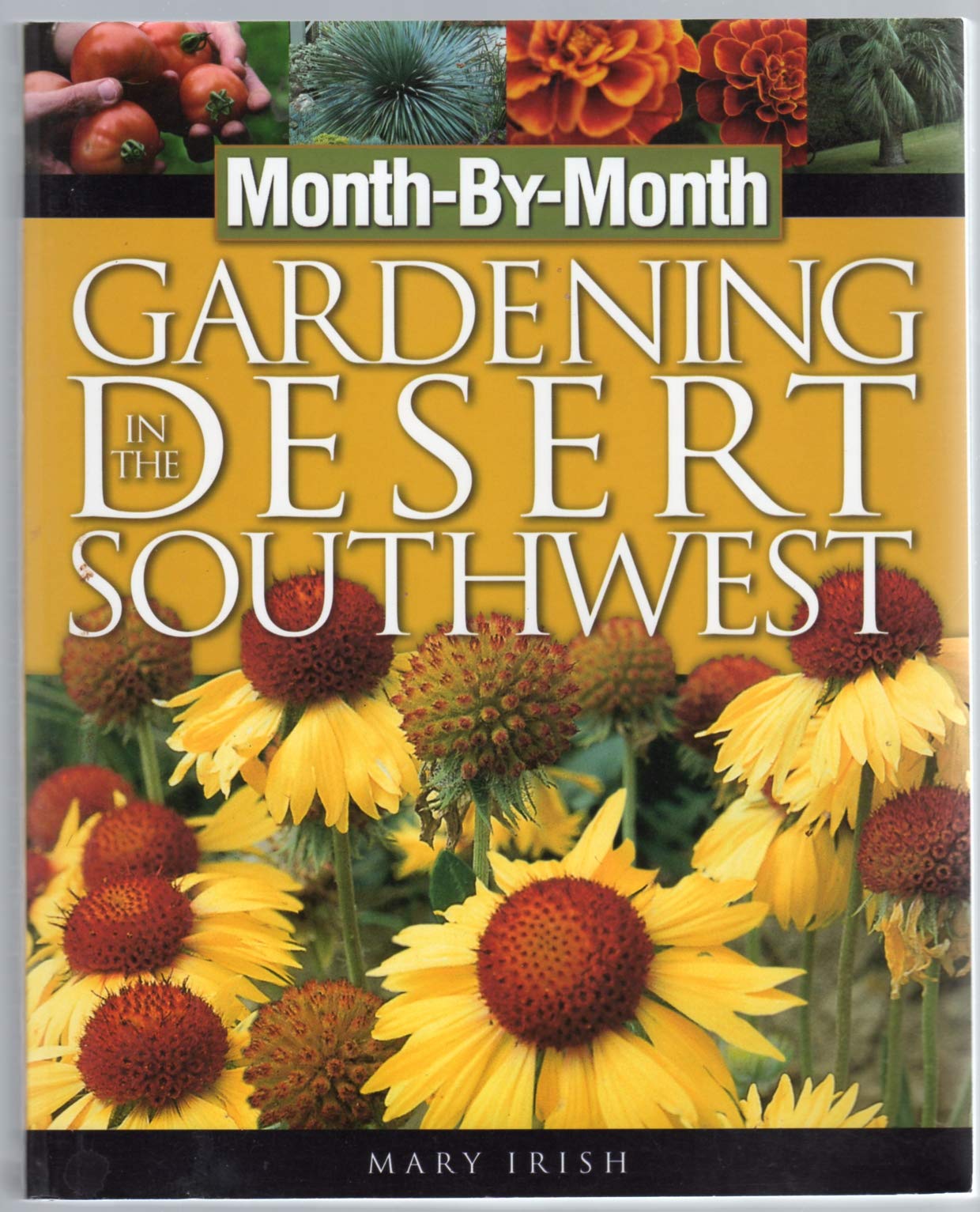 Month-By-Month Gardening in the Desert Southwest used book depot