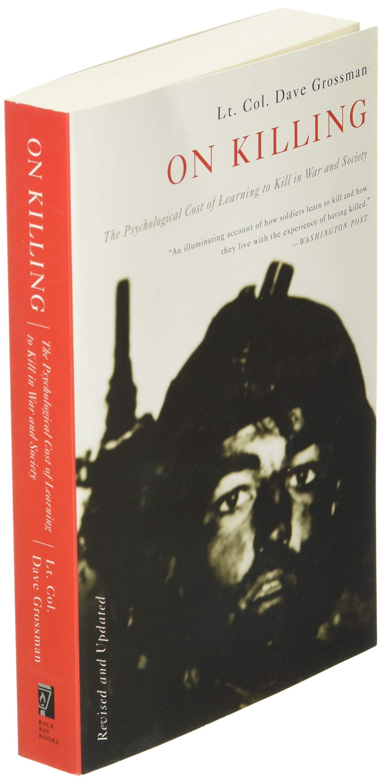 On Killing: The Psychological Cost of Learning to Kill in War and Society used book depot