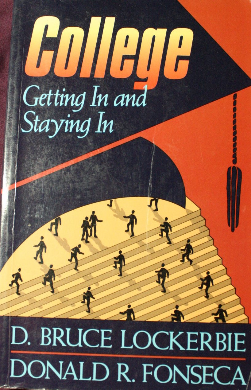 College: Getting in and Staying in used book depot