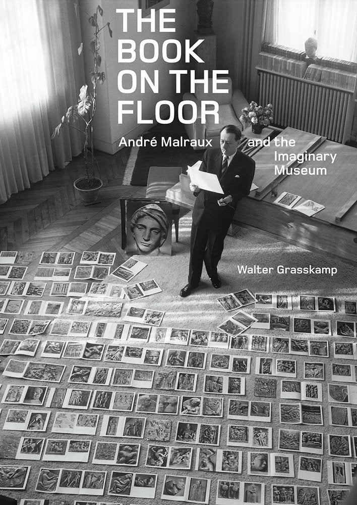 The Book on the Floor: André Malraux and the Imaginary Museum used book depot