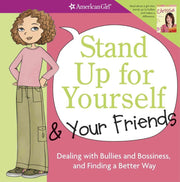 Stand Up for Yourself and Your Friends: Dealing with Bullies and Bossiness and Finding a Better Way used book depot