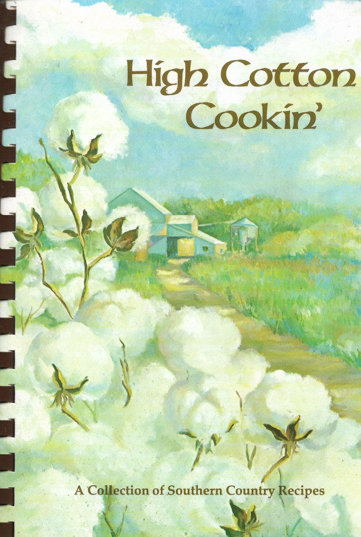 High Cotton Cookin': A Collection of Southern Country Recipes used book depot