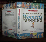Runner's World Complete Book of Women's Running: The Best Advice to Get Started, Stay Motivated, Lose Weight, Run Injury-Free, Be Safe, and Train for Any Distance (Runner's World Complete Boo used book depot