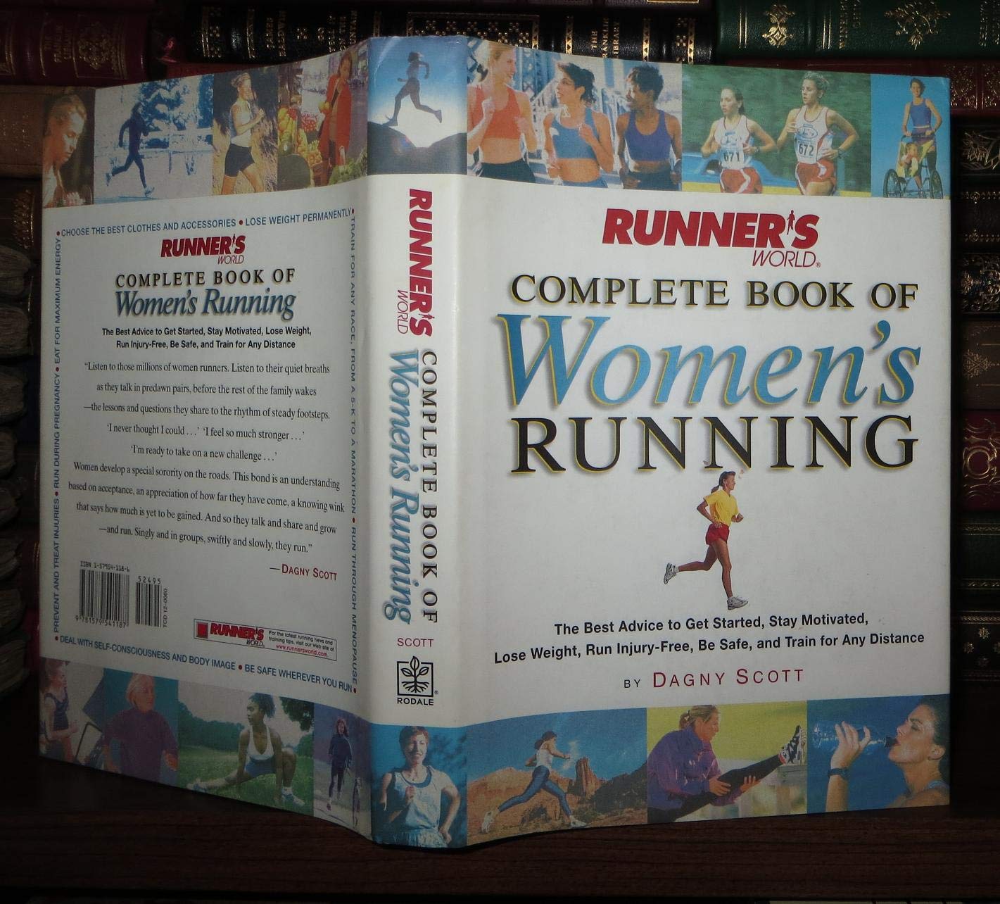 Runner's World Complete Book of Women's Running: The Best Advice to Get Started, Stay Motivated, Lose Weight, Run Injury-Free, Be Safe, and Train for Any Distance (Runner's World Complete Boo used book depot