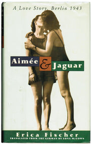 Aimee and Jaguar: A Love Story, Berlin 1943 used book depot