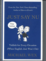 Just Say Nu: Yiddish for Every Occasion (When English Just Won't Do) used book depot