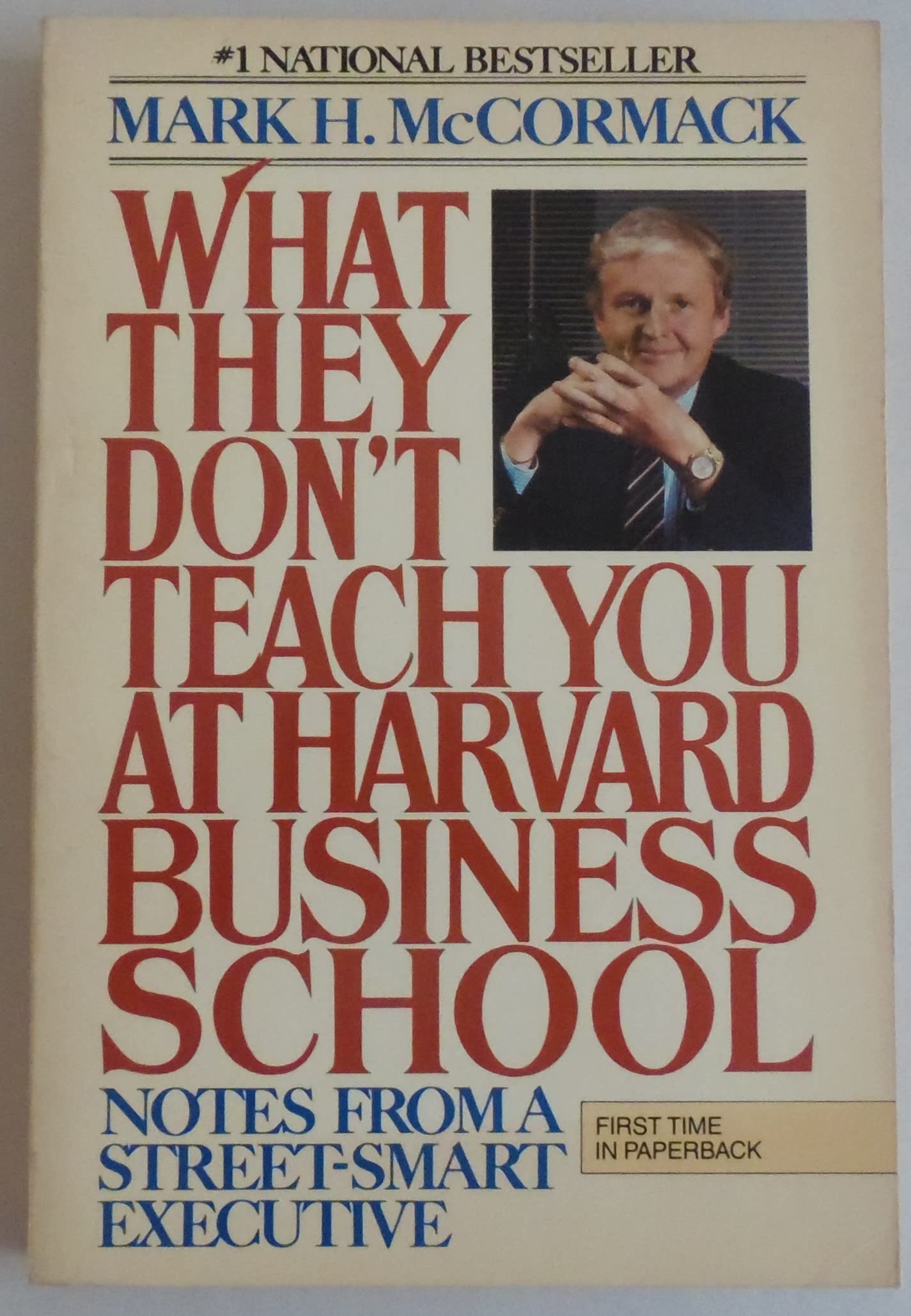 What They Don't Teach You at Harvard Business School