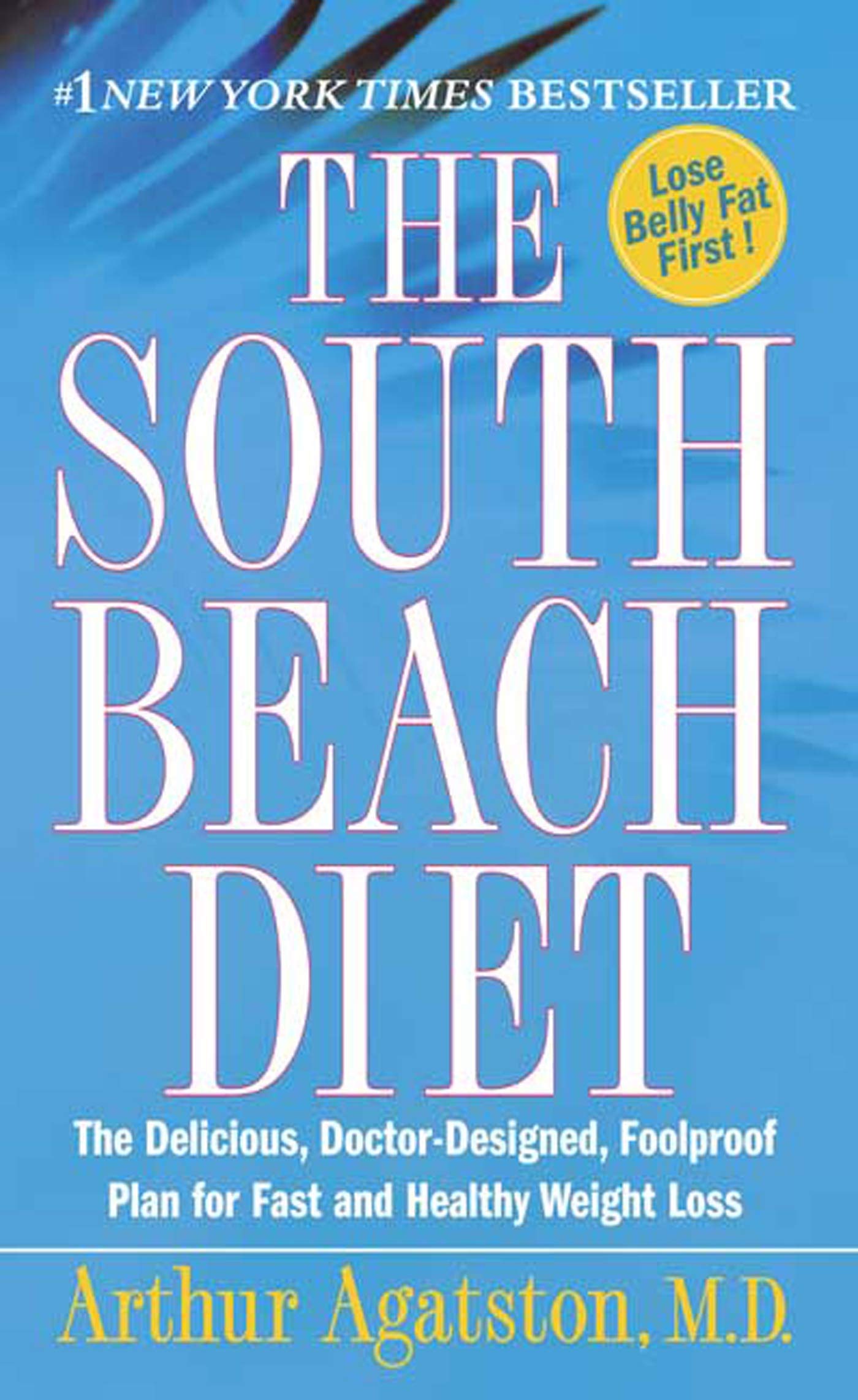The South Beach Diet: The Delicious, Doctor-Designed, Foolproof Plan for Fast and Healthy Weight Loss used book depot