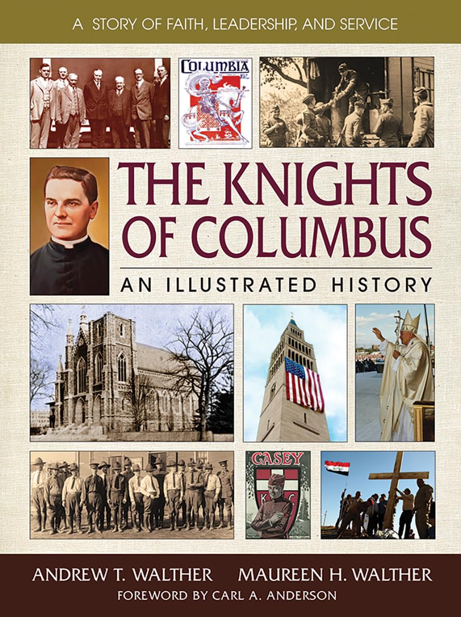 The Knights of Columbus: An Illustrated History used book depot
