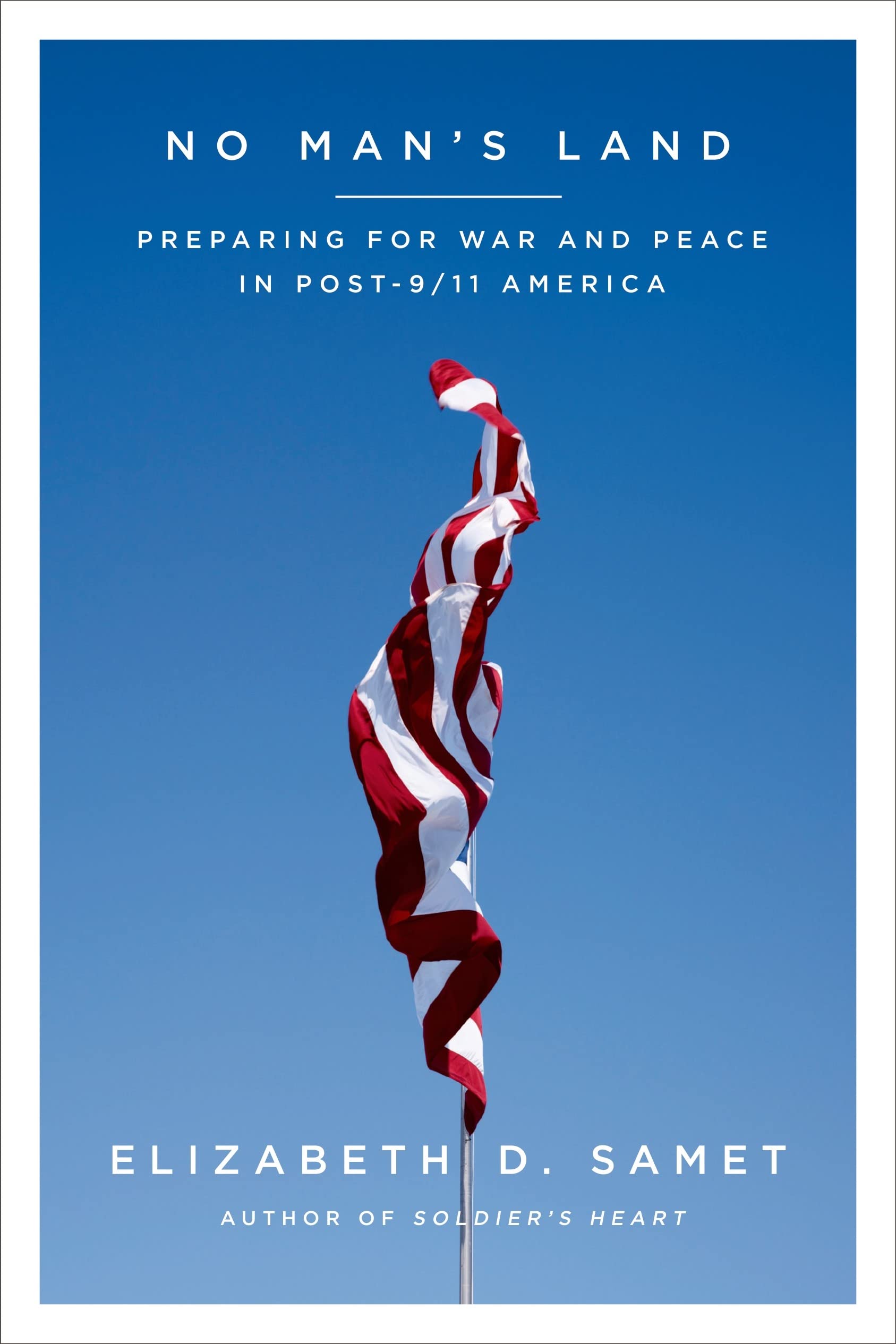 No Man's Land: Preparing for War and Peace in Post-9/11 America used book depot