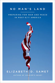 No Man's Land: Preparing for War and Peace in Post-9/11 America used book depot