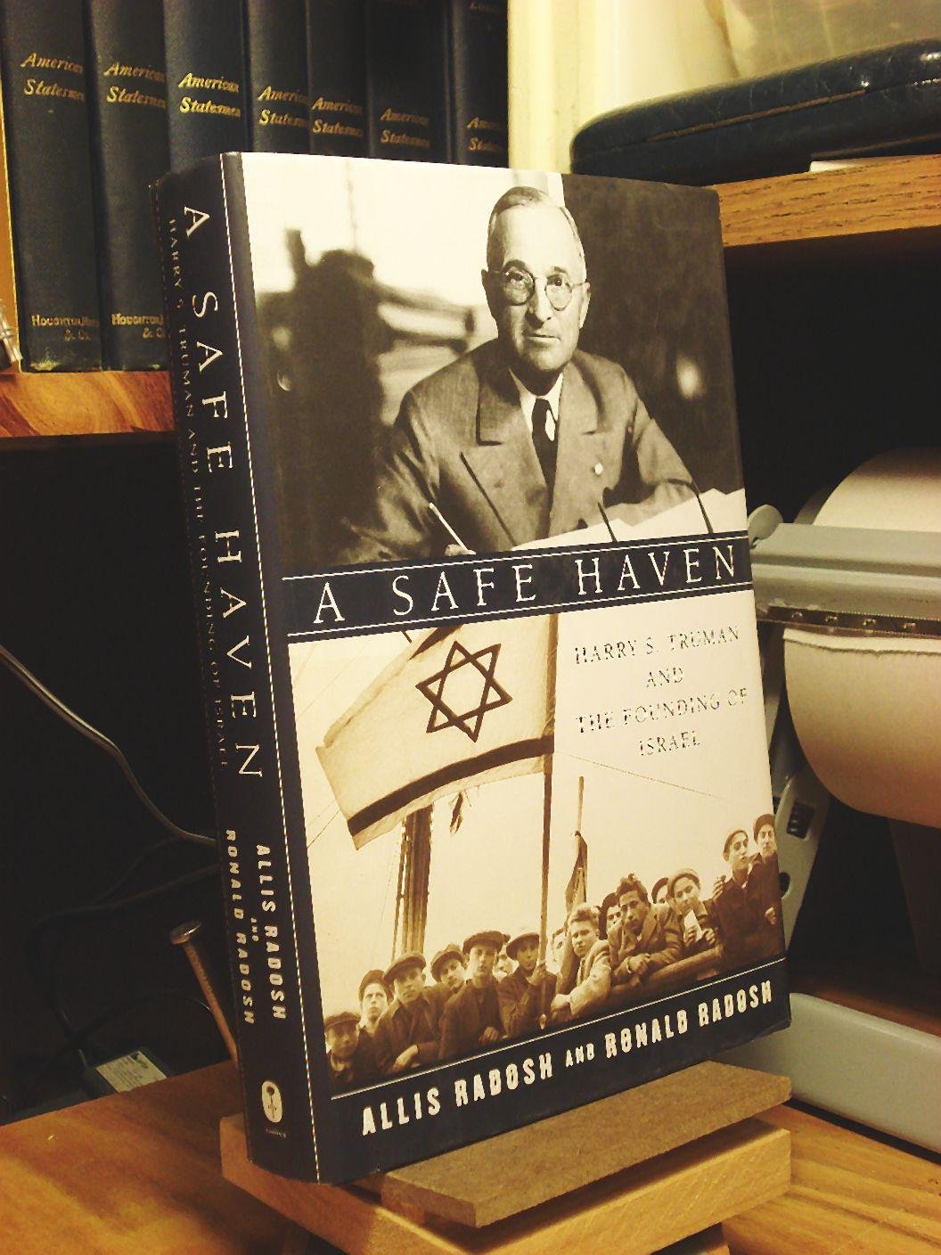 A Safe Haven: Harry S. Truman and the Founding of Israel used book depot