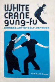 White Crane Gung-fu : Chinese Art of Self-Defense used book depot