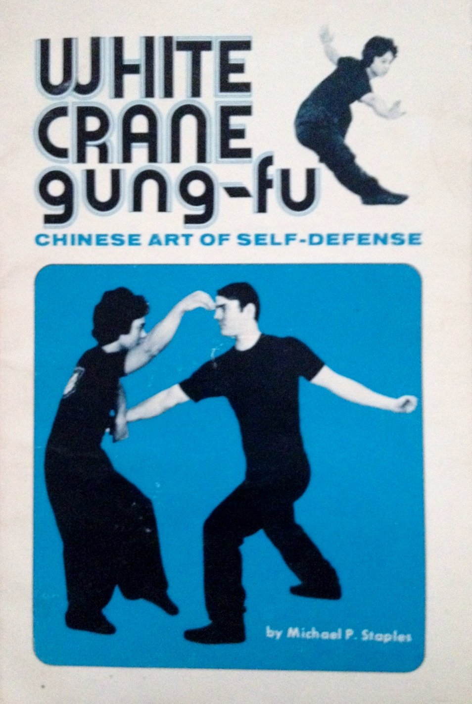 White Crane Gung-fu : Chinese Art of Self-Defense used book depot