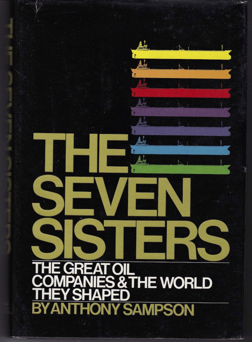The seven sisters: The great oil companies and the world they made used book depot