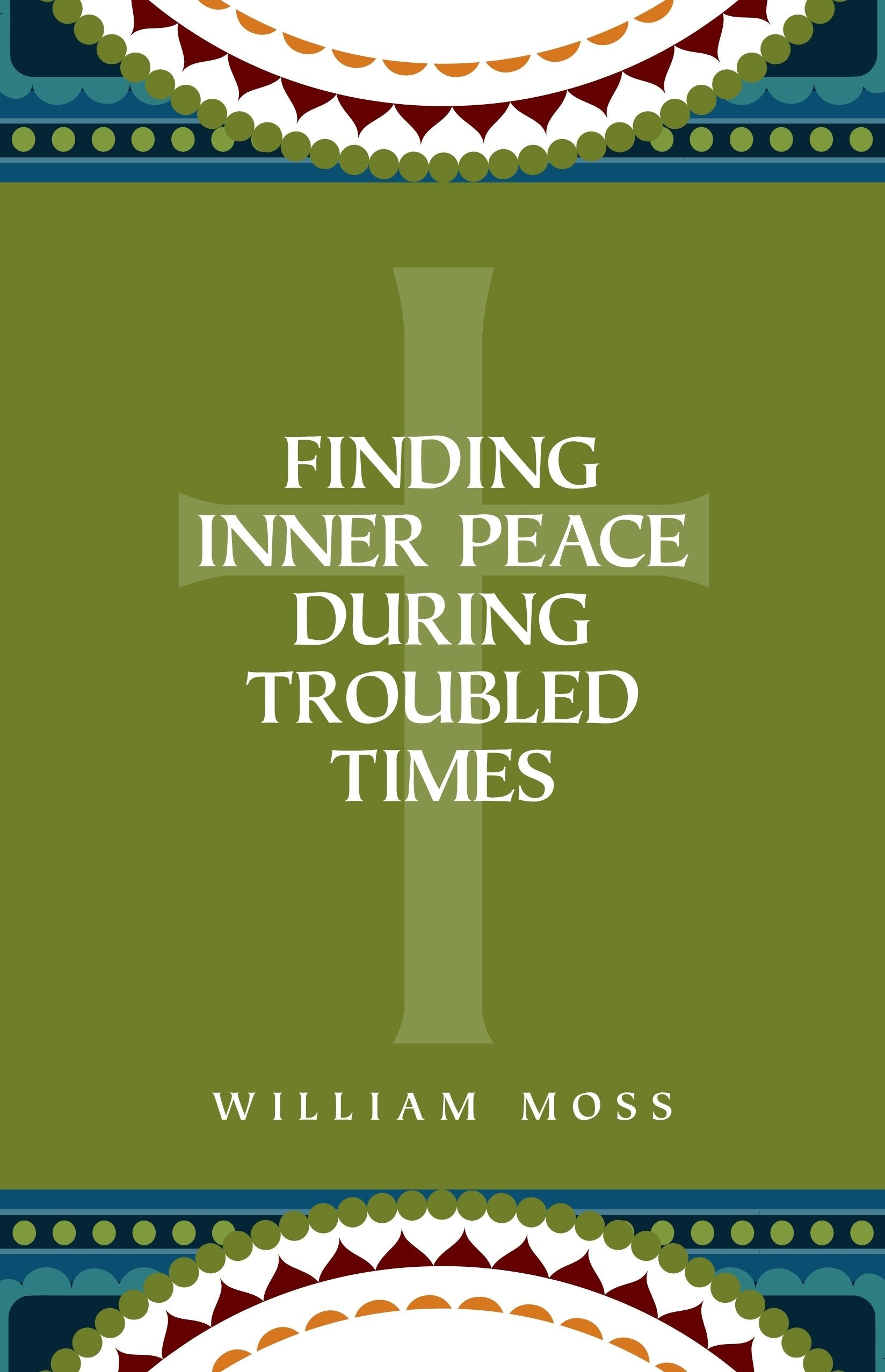 Finding Inner Peace During Troubled Times: Living in the Presence of God Through Prayer and Meditation used book depot