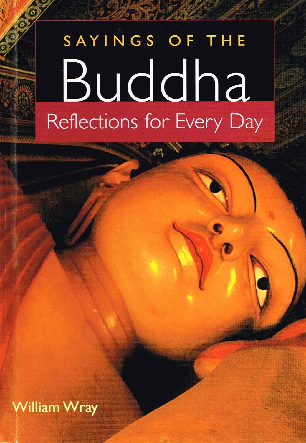 Sayings of the Buddha: Reflections for Every Day used book depot