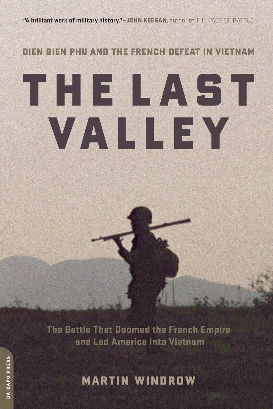 The Last Valley: Dien Bien Phu and the French Defeat in Vietnam used book depot