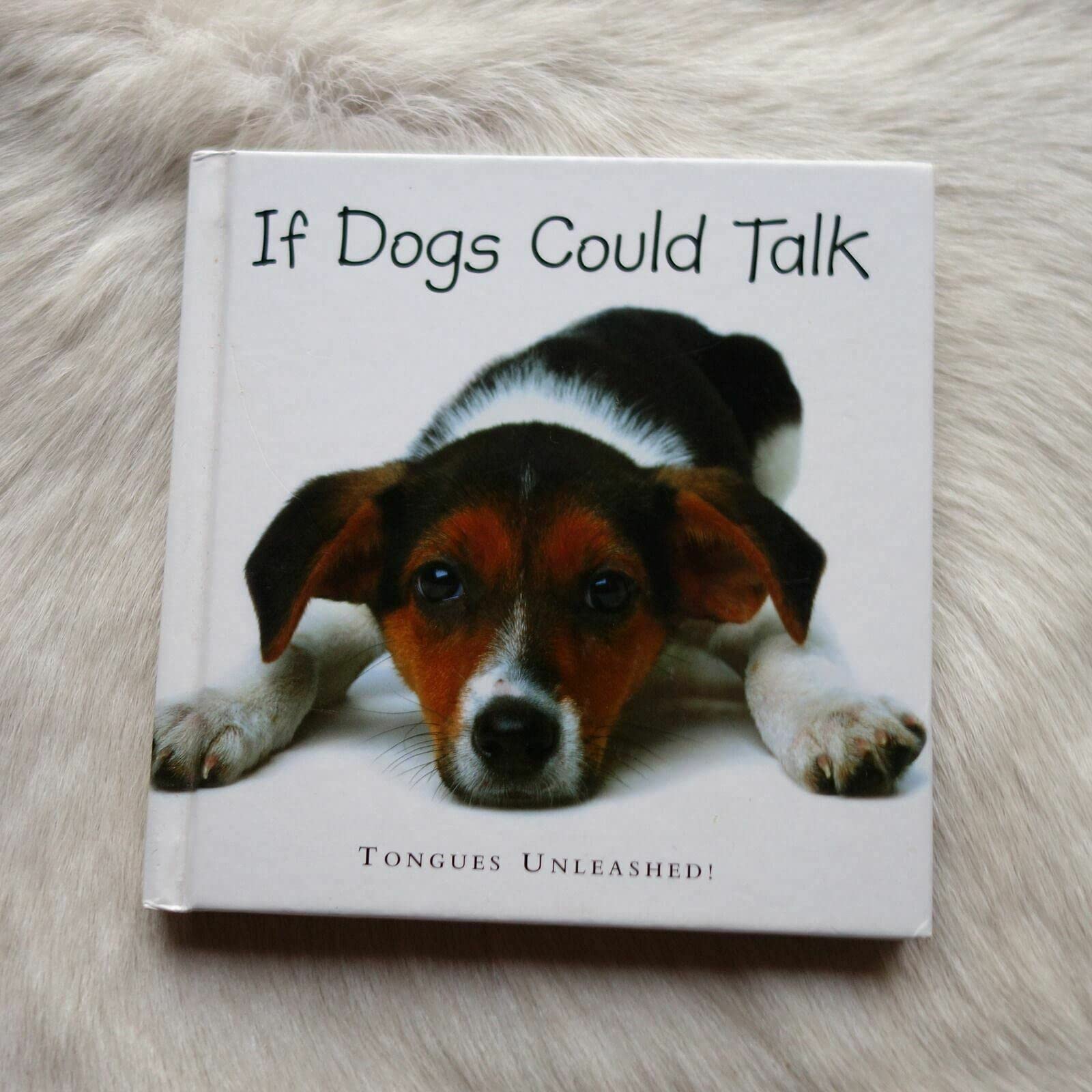 If Dogs Could Talk: Tongues Unleashed! used book depot