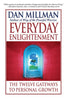 Everyday Enlightenment: The Twelve Gateways to Personal Growth [Paperback] Millman, Dan