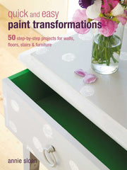 Quick and Easy Paint Transformations: 50 step-by-step projects for walls, floors, stairs & furniture used book depot