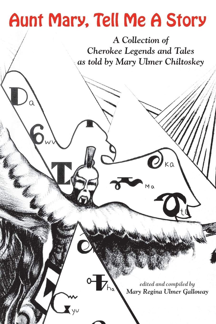 Aunt Mary, Tell Me a Story: A Collection of Cherokee Legends & Tales used book depot