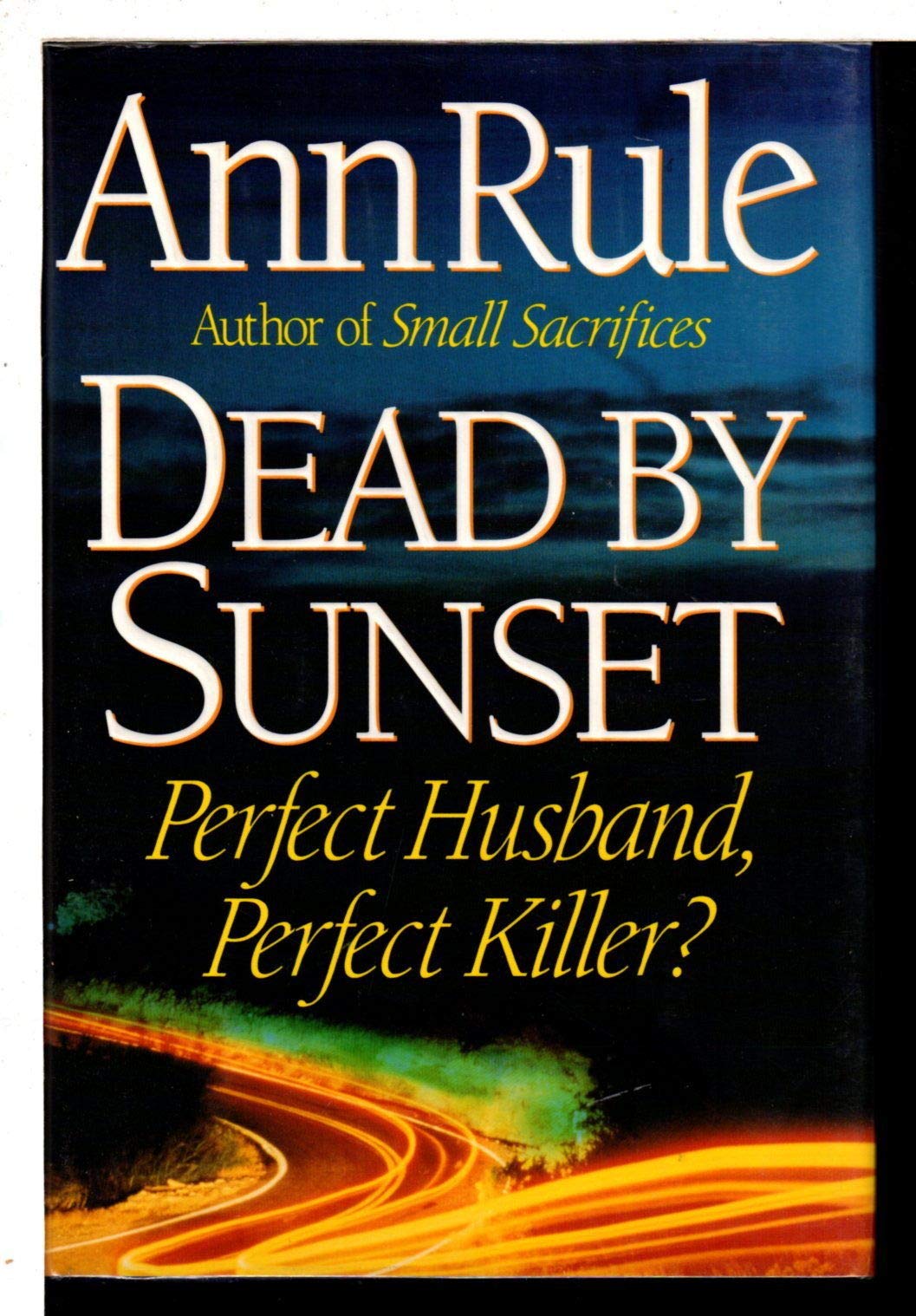Dead By Sunset: Perfect Husband, Perfect Killer? used book depot