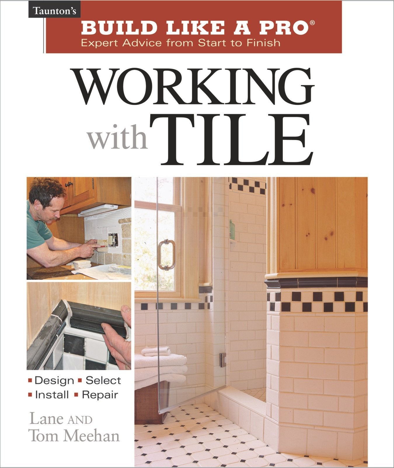 Working with Tile (Taunton's Build Like a Pro) used book depot