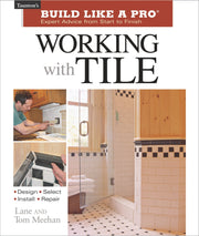 Working with Tile (Taunton's Build Like a Pro) used book depot