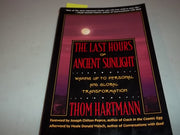 The Last Hours of Ancient Sunlight: Waking Up to Personal and Global Transformation