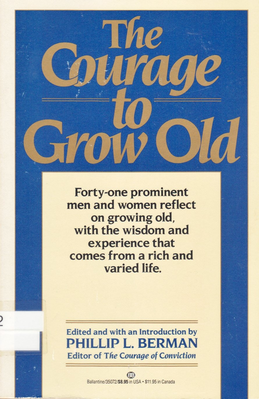 The Courage to Grow Old used book depot
