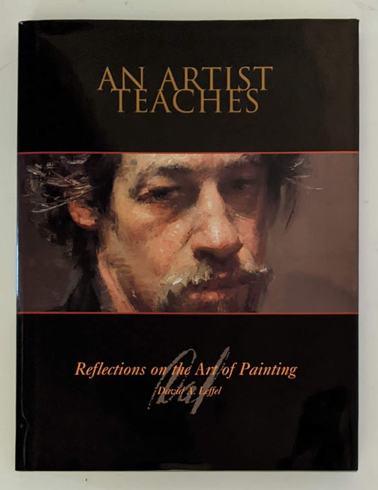 An Artist Teaches: Reflections on the Art of Painting