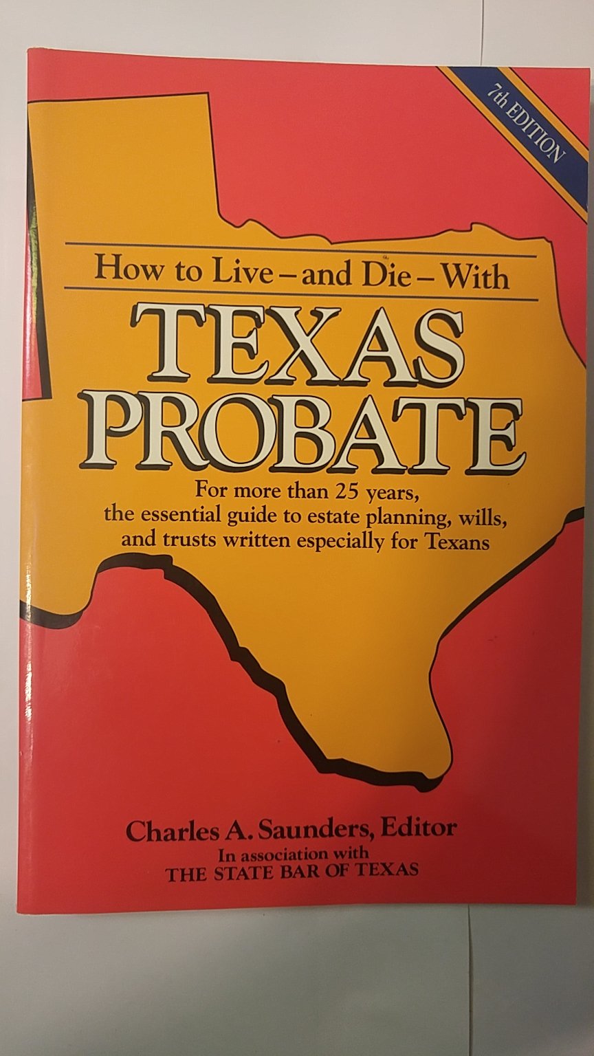 How to Live-and Die-With Texas Probate used book depot