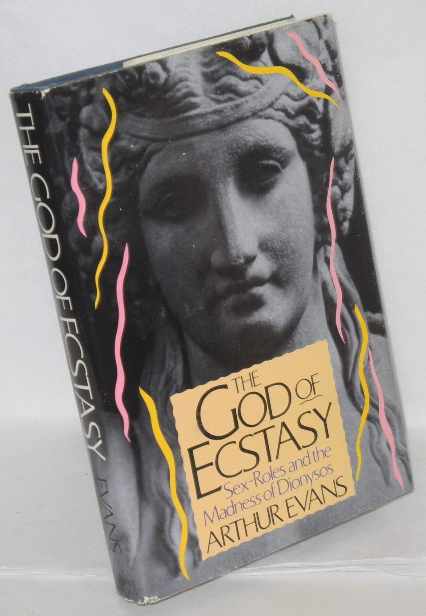 The God of Ecstasy: Sex-Roles and the Madness of Dionysos used book depot
